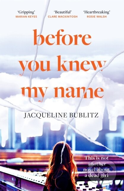 Before You Knew My Name ('An exquisitely written, absolutely devastating novel' Red magazine) - kniha z kategorie Detektivky, thrillery a horory