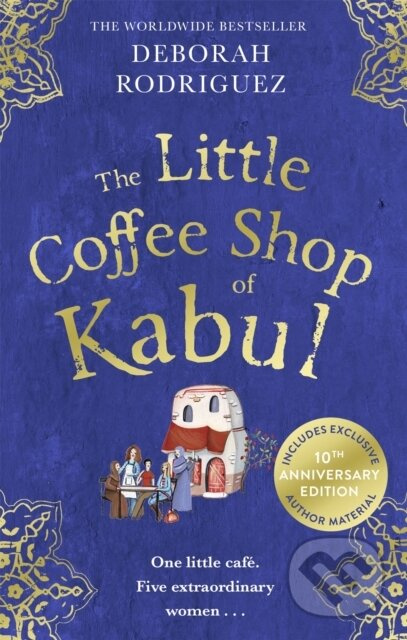 The Little Coffee Shop of Kabul (The heart-warming and uplifting international bestseller) - kniha z kategorie Společenská beletrie