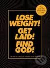 Lose Weight Get Laid Find God - Benrik Limited