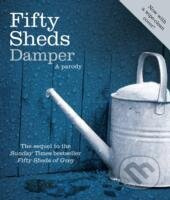 Fifty Sheds Damper : A Parody - C. T. Grey