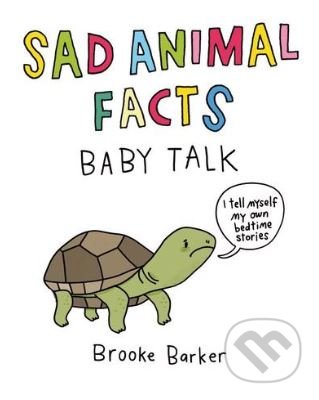 Sad Animal Facts (Baby Talk) - Brooke Barker - kniha z kategorie Pohádky