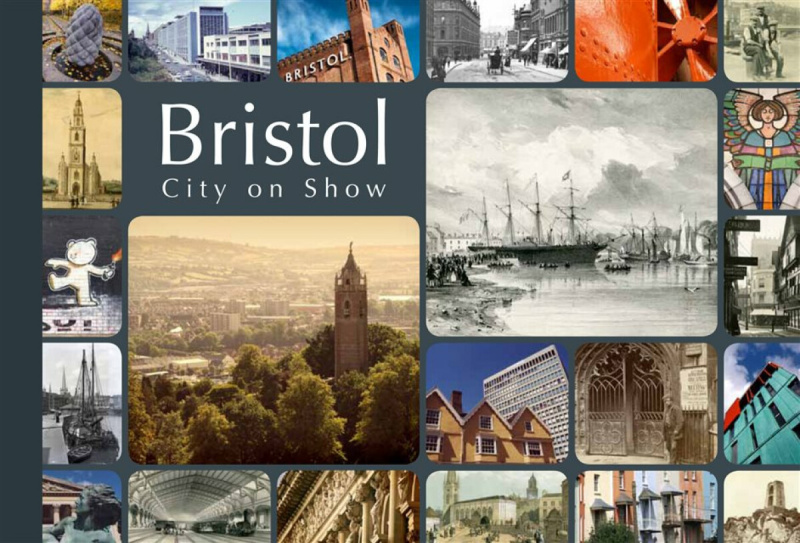 Bristol: City on Show - Dan Brown, Andrew Foyle, David Martyn