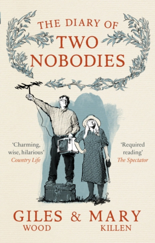 The Diary of Two Nobodies - Giles Wood, Mary Killen