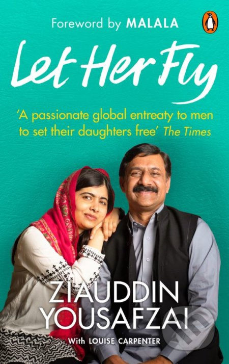 Let Her Fly - Ziauddin Yousafzai