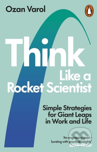 Think Like a Rocket Scientist (Simple Strategies for Giant Leaps in Work and Life) - kniha z kategorie Motivace a seberozvoj