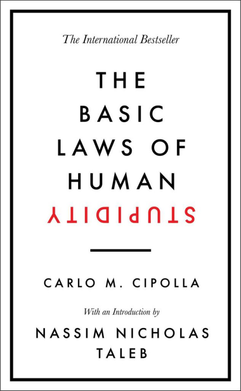 The Basic Laws of Human Stupidity - Carlo M. Cipolla - kniha z kategorie Humanitní a společenské vědy