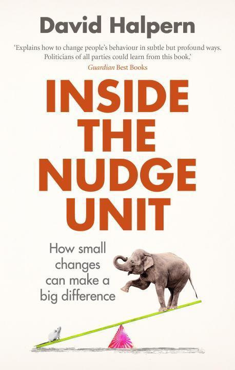 Inside the Nudge Unit (How Small Changes Can Make a Big Difference) - kniha z kategorie Psychologie