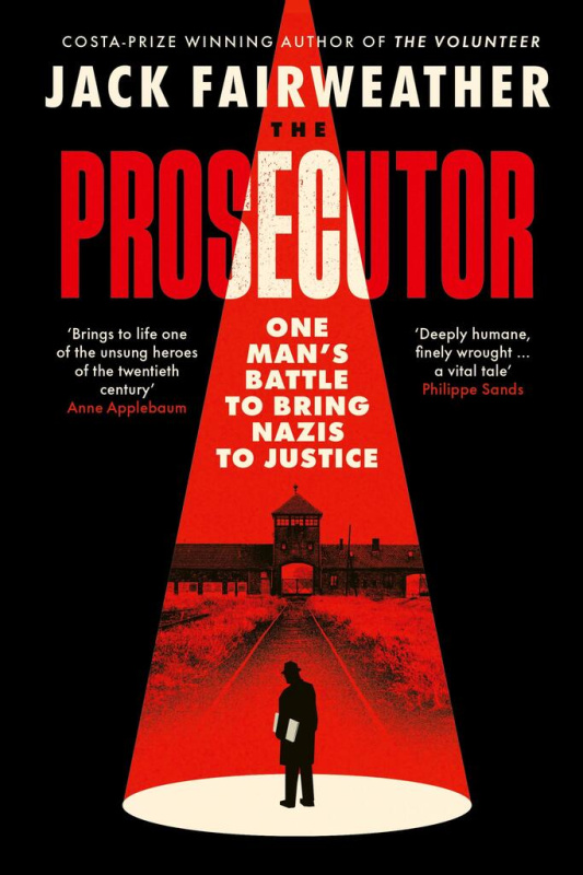 The Prosecutor (One Man's Battle to Bring Nazis to Justice) - kniha z kategorie Historie