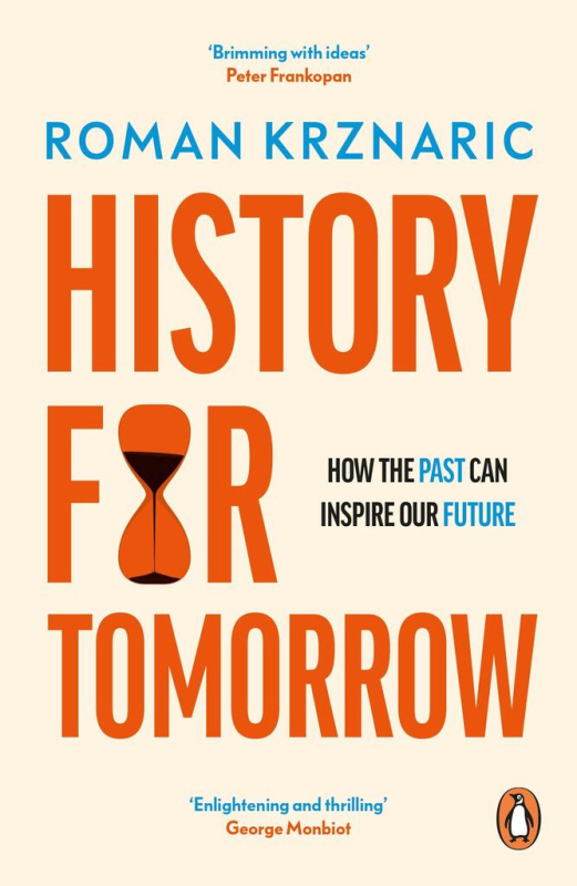 History for Tomorrow (How The Past Can Inspire Our Future)