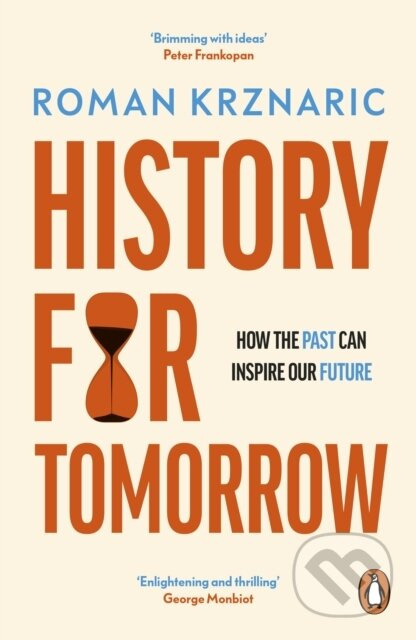 History for Tomorrow (How The Past Can Inspire Our Future)
