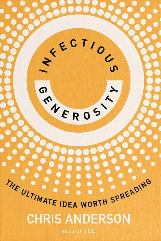 Infectious Generosity (The Ultimate Idea Worth Spreading) - kniha z kategorie Humanitní a společenské vědy