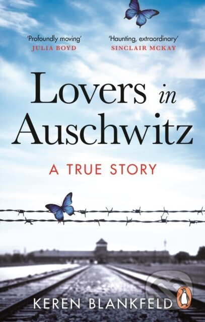 Lovers in Auschwitz (A True Story) - Keren Blankfeld - kniha z kategorie Společenská beletrie