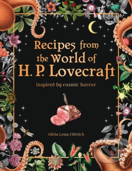 Recipes from the World of H.P Lovecraft (Recipes inspired by cosmic horror) - kniha z kategorie Kuchařky