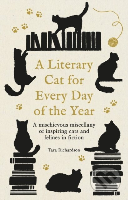 A Literary Cat for Every Day of the Year (Crafty companions and mewling muses – the finest felines in literature) - kniha z kategorie Beletrie