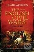 The English Civil Wars 1640 - 1660 - Blair Worden - kniha z kategorie Odborné a naučné