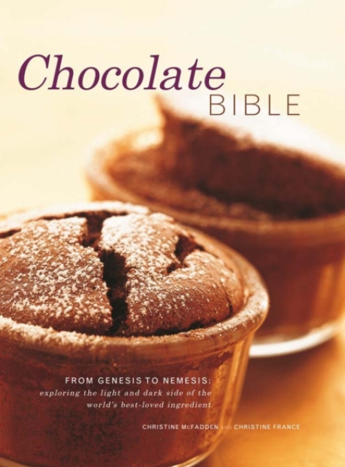 Anness Publishing Chocolate Bible - France, Christine  a  Mcfadden, Christine