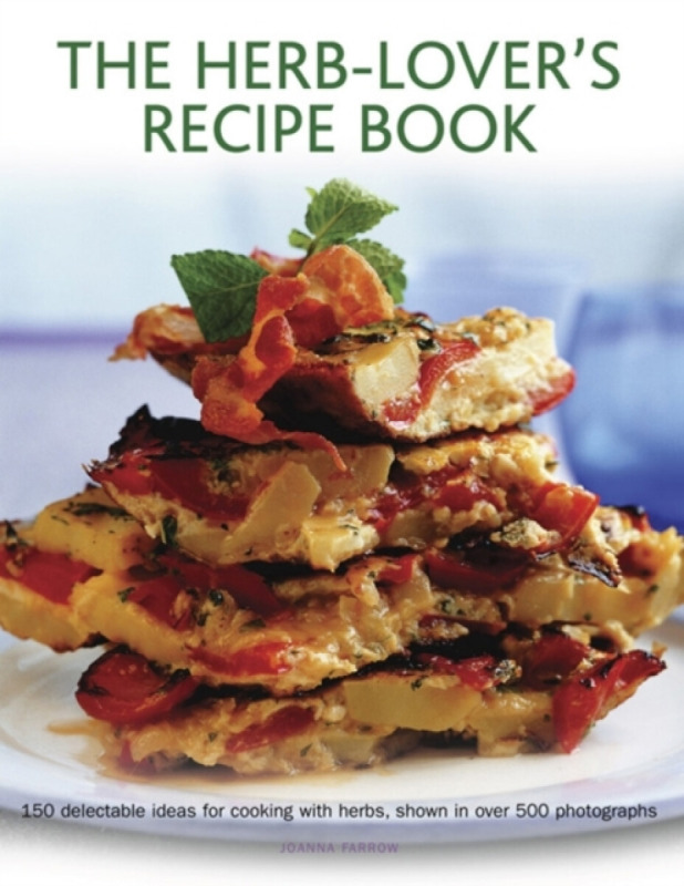 The Herb-Lover's Recipe Book - Joanne Farrow