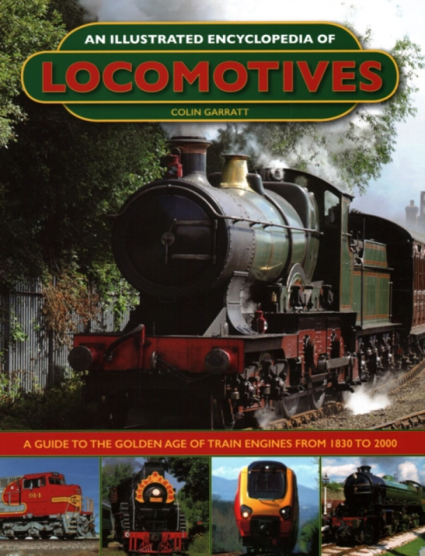 An Illustrated Encyclopedia of Locomotives: - Colin Garratt
