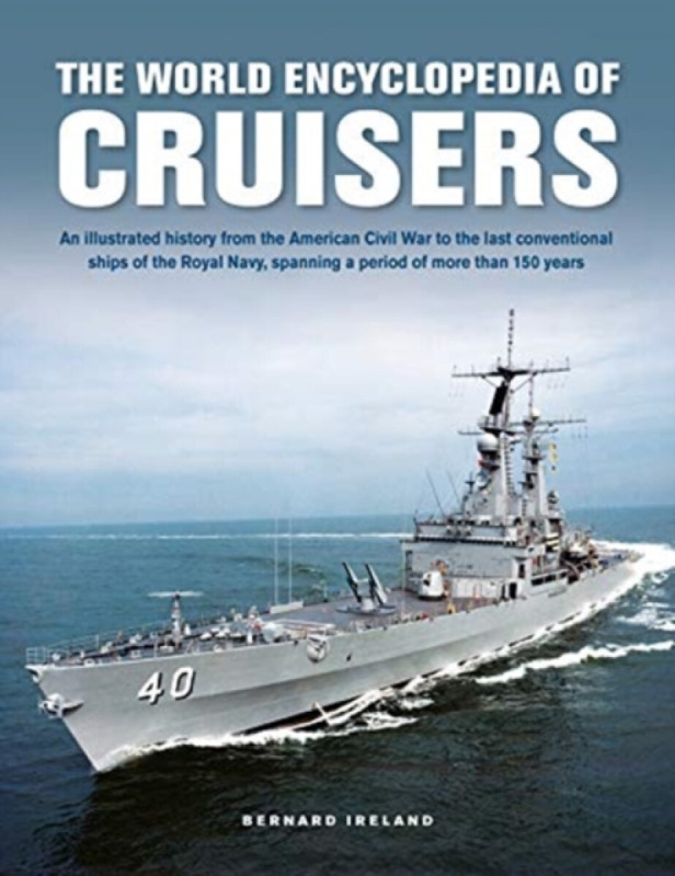 The World Encyclopedia of Cruisers - Bernard Ireland