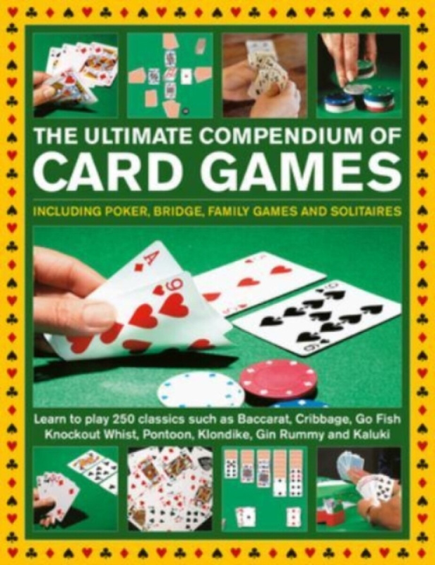 Ultimate Compendium of Card Games - Jeremy Harwood, David Bird, Trevor Sippets
