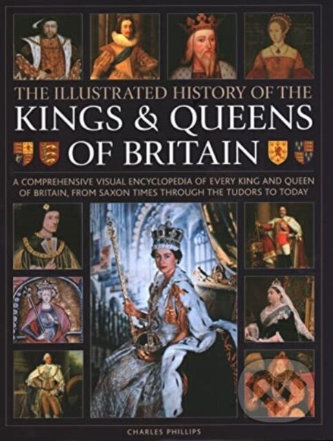Kings and Queens of Britain, Illustrated History of - kniha z kategorie História