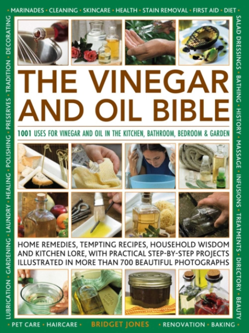 Anness Publishing Vinegar and Oil Bible - Jones, Bridget