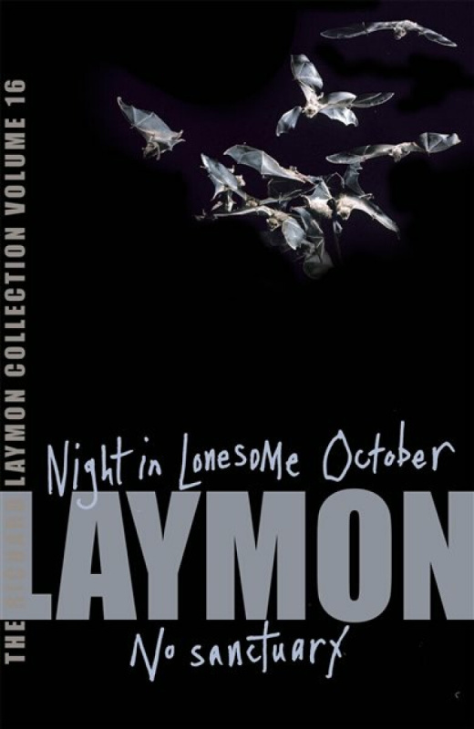 The Richard Laymon Collection Volume 16: Night in the Lonesome October & No Sanctuary - Richard Laymon