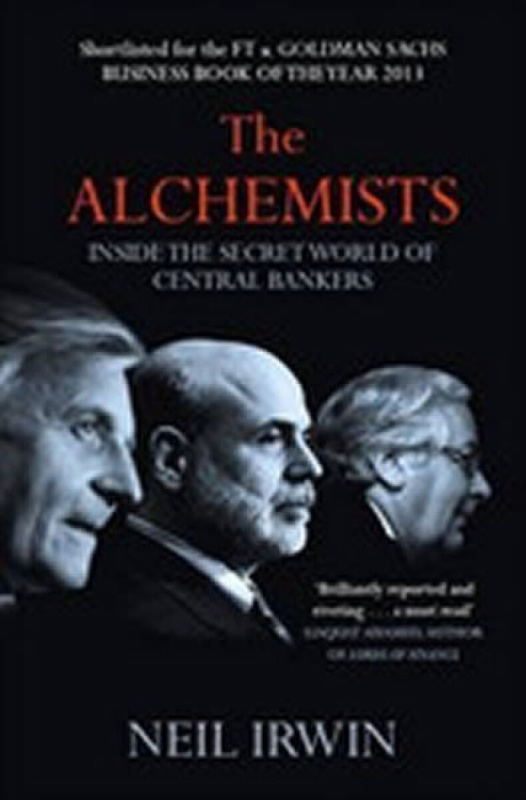 Alchemists: Inside the secret world of central bankers Headline Publishing Group
