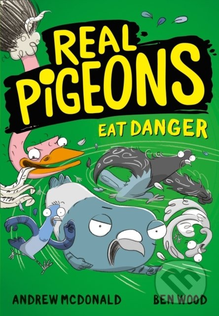 Real Pigeons Eat Danger - Andrew McDonald - kniha z kategorie Detektivky