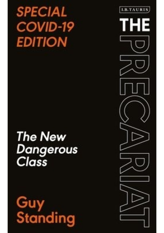 The Precariat (The New Dangerous Class SPECIAL COVID-19 EDITION) - kniha z kategorie Byznys a management