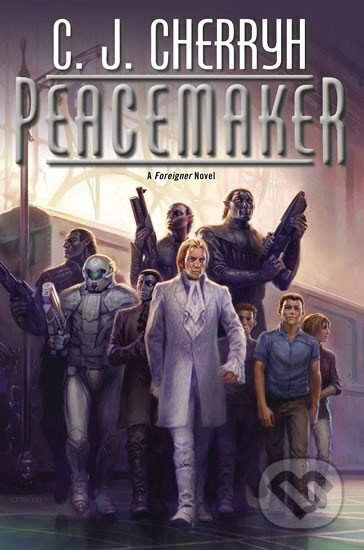 Peacemaker (Foreigner) - Janice Carolyn Cherryh