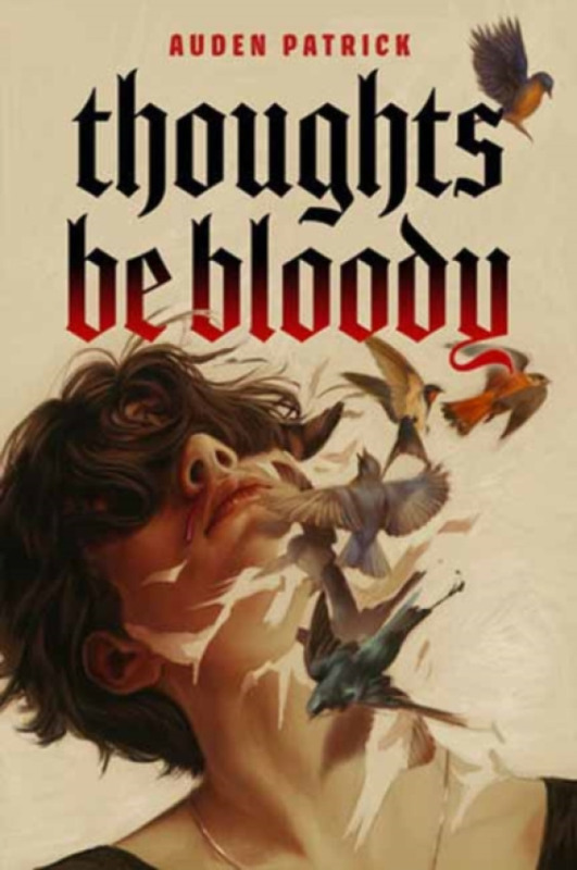 Astra Publishing House Thoughts Be Bloody - Patrick, Auden