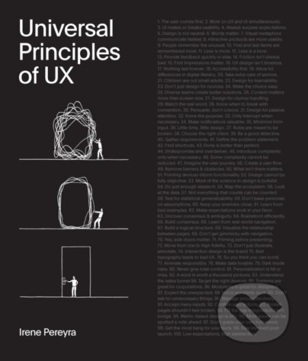 Universal Principles of UX, 100 Timeless Strategies to Create Positive Interactions between People and Technology Quarto Publishing Group USA Inc