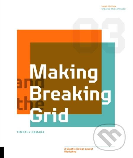 Making and Breaking the Grid, Third Edition (A Graphic Design Layout Workshop) - kniha z kategorie Počítače a internet