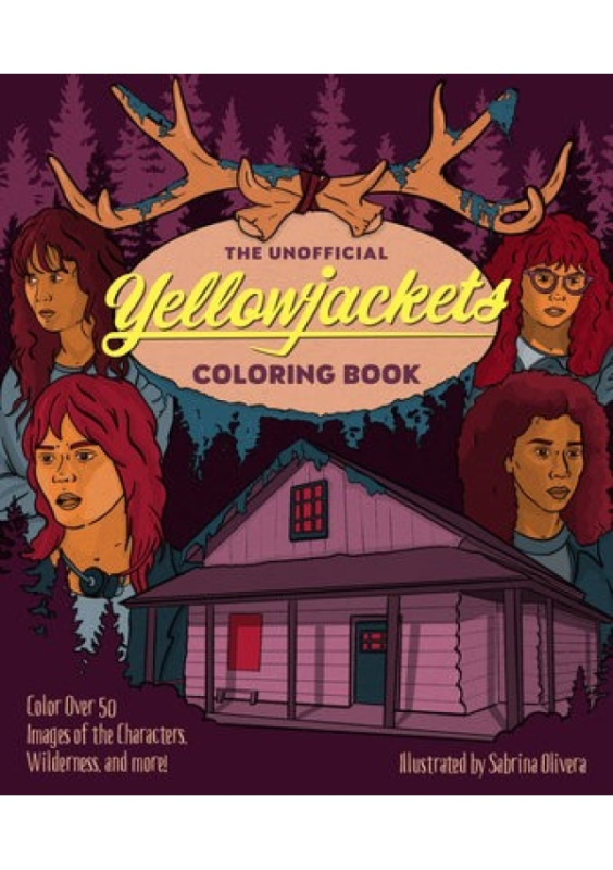 Unofficial Yellowjackets Coloring Book, Color over 50 Images of the Characters, Wilderness, and More! Quarto Publishing Group USA Inc