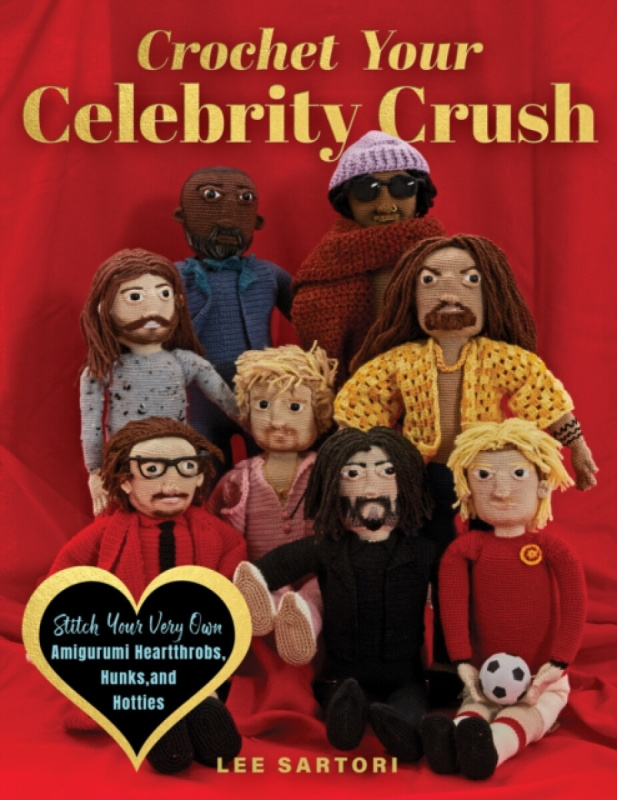 Quarto Publishing Group USA Inc Crochet Your Celebrity Crush - Sartori, Lee