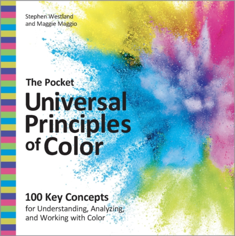 Quarto Publishing Group USA Inc Pocket Universal Principles of Color - Westland, Stephen a Maggio, Maggie