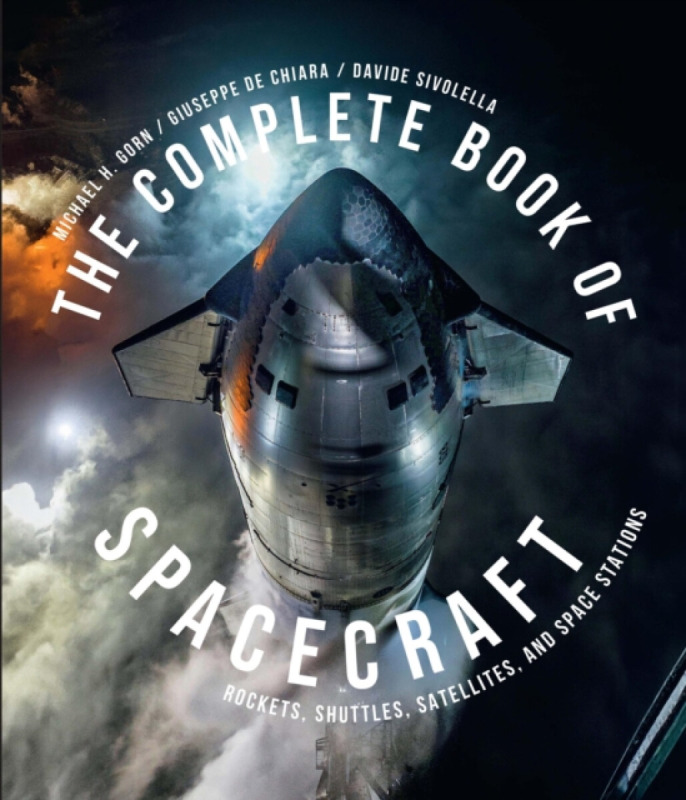Quarto Publishing Group USA Inc Complete Book of Spacecraft - Gorn, Michael H. a Sivolella, Davide
