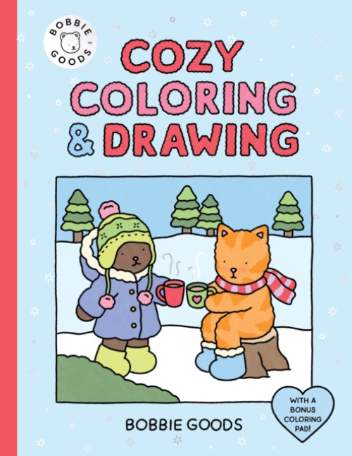 Bobbie Goods Cozy Coloring a Drawing, With a Bonus Coloring Pad Quarto Publishing Group USA Inc