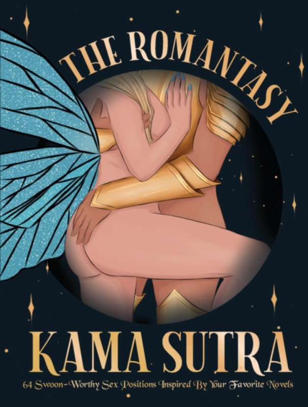 Quarto Publishing Group USA Inc Romantasy Kama Sutra - The Editors of Quiver