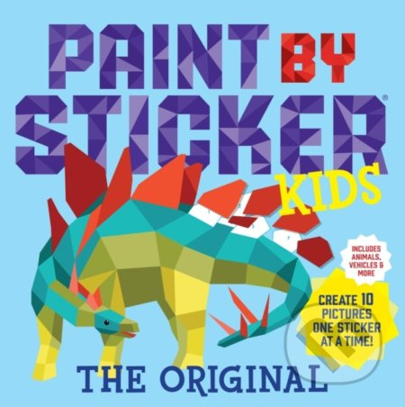 Paint by Sticker Kids, The Original, Create 10 Pictures One Sticker at a Time! (Kids Activity Book, Sticker Art, No Mess Activity, Keep Kids Busy) Workman Publishing