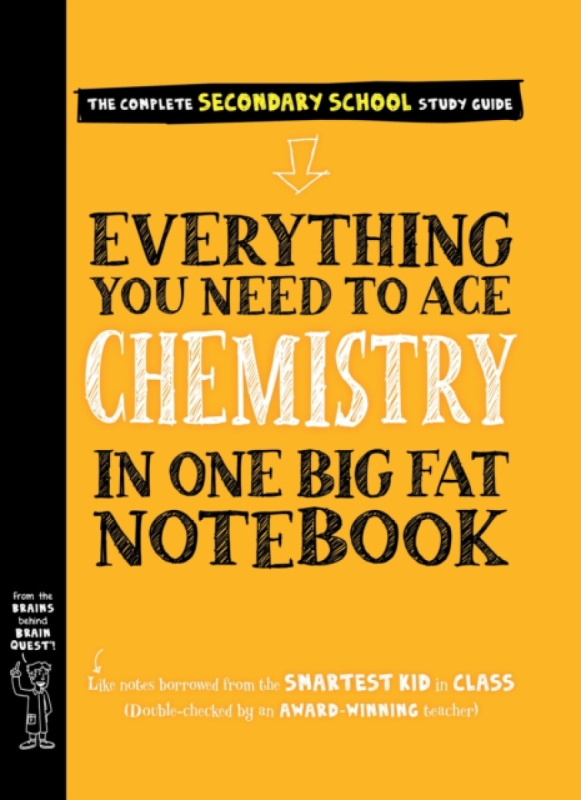 Everything You Need to Ace Chemistry in One Big Fat Notebook (UK Edition) - Workman Publishing, Jennifer Swanson