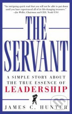 The Servant (A Simple Story about the True Essence of Leadership) - kniha z kategorie Odborné a naučné