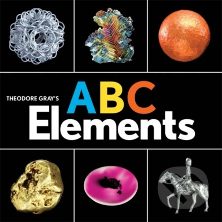 Theodore Grays ABC Elements - Theodore Gray - kniha z kategorie Naučné knihy
