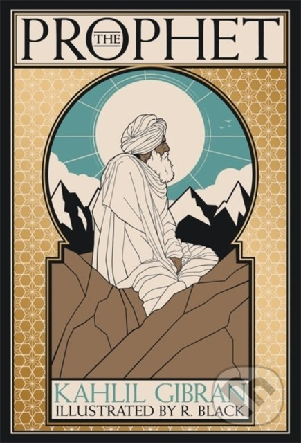 The Prophet (Deluxe Illustrated Edition) - Kahlil Gibran, R. Black (ilustrácie) - kniha z kategorie Poezie