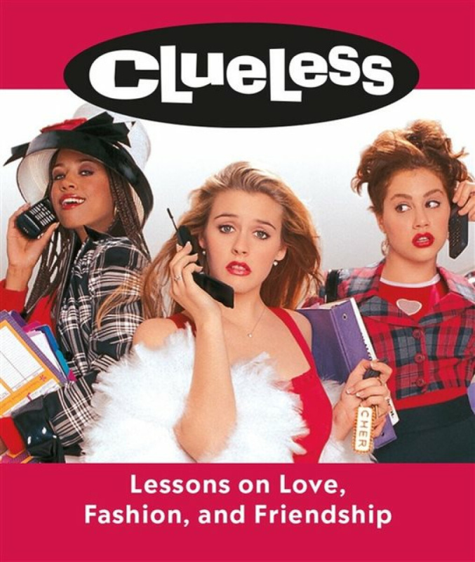 Clueless: Lessons on Love, Fashion, and Friendship - Lauren Mancuso