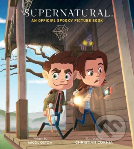 Supernatural, An Official Spooky Picture Book Running Press,U.S.