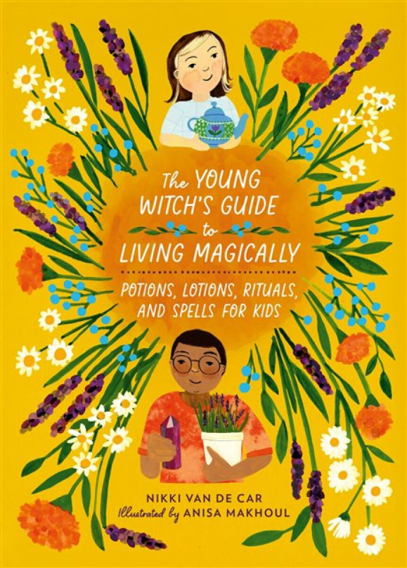 The Young Witchâ€™s Guide to Living Magically - Nikki Van De Car