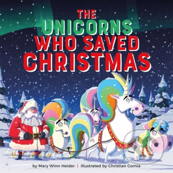 The Unicorns Who Saved Christmas - Mary Winn Heider - kniha z kategorie Pre deti a mládež