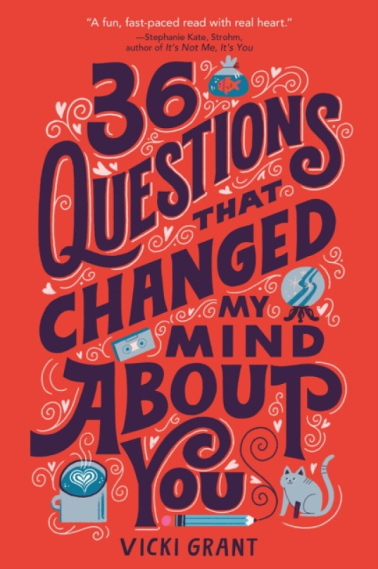 36 Questions That Changed My Mind About You - Vicki Grant - kniha z kategorie Beletrie pro děti